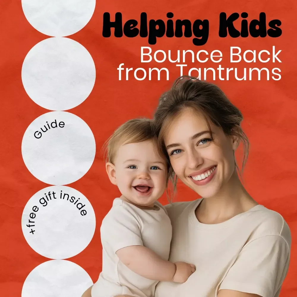 A Parent’s Guide to Helping Kids Bounce Back from Tantrums | How to Help Kids After a Tantrum eBook, Parenting Guide, Emotional Regulation Toolkit for Kids