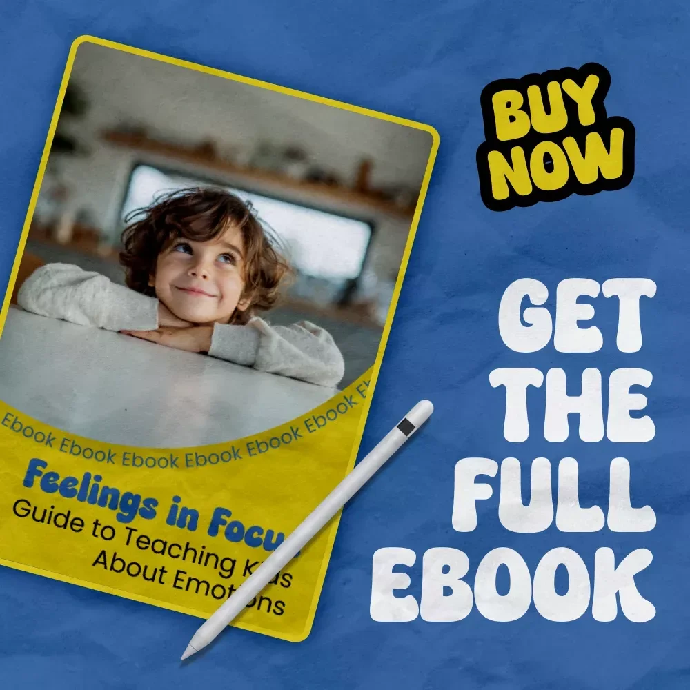 Feelings in Focus: Guide to Teaching Kids About Emotions | How to Teach Kids About Emotions eBook, Emotional Learning Activities for Kids, Parenting & Classroom Resource