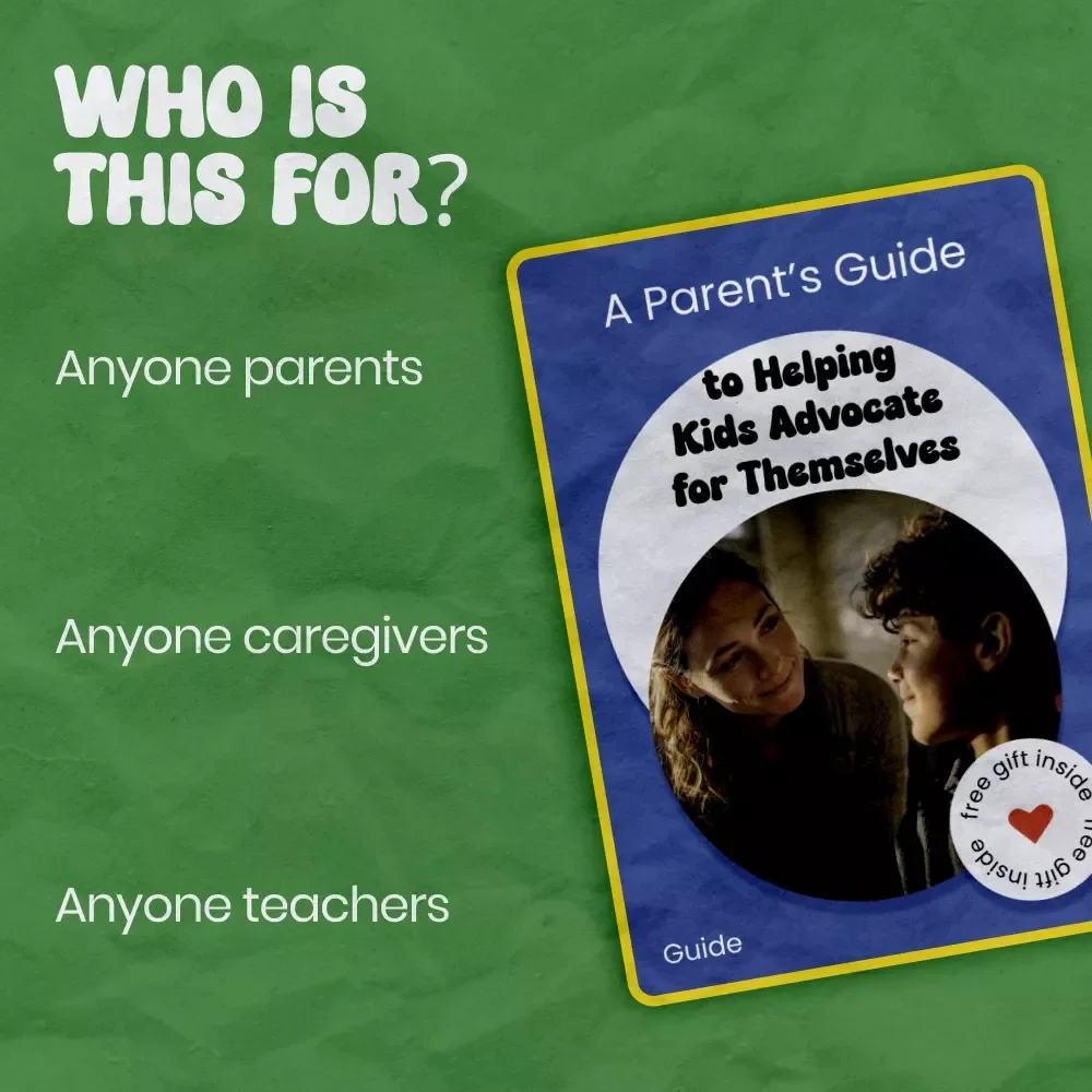 A Parent’s Guide to Helping Kids Advocate for Themselves – How to Teach Kids to Advocate for Themselves eBook, Parenting Guide, Confidence & Communication Skills Toolkit