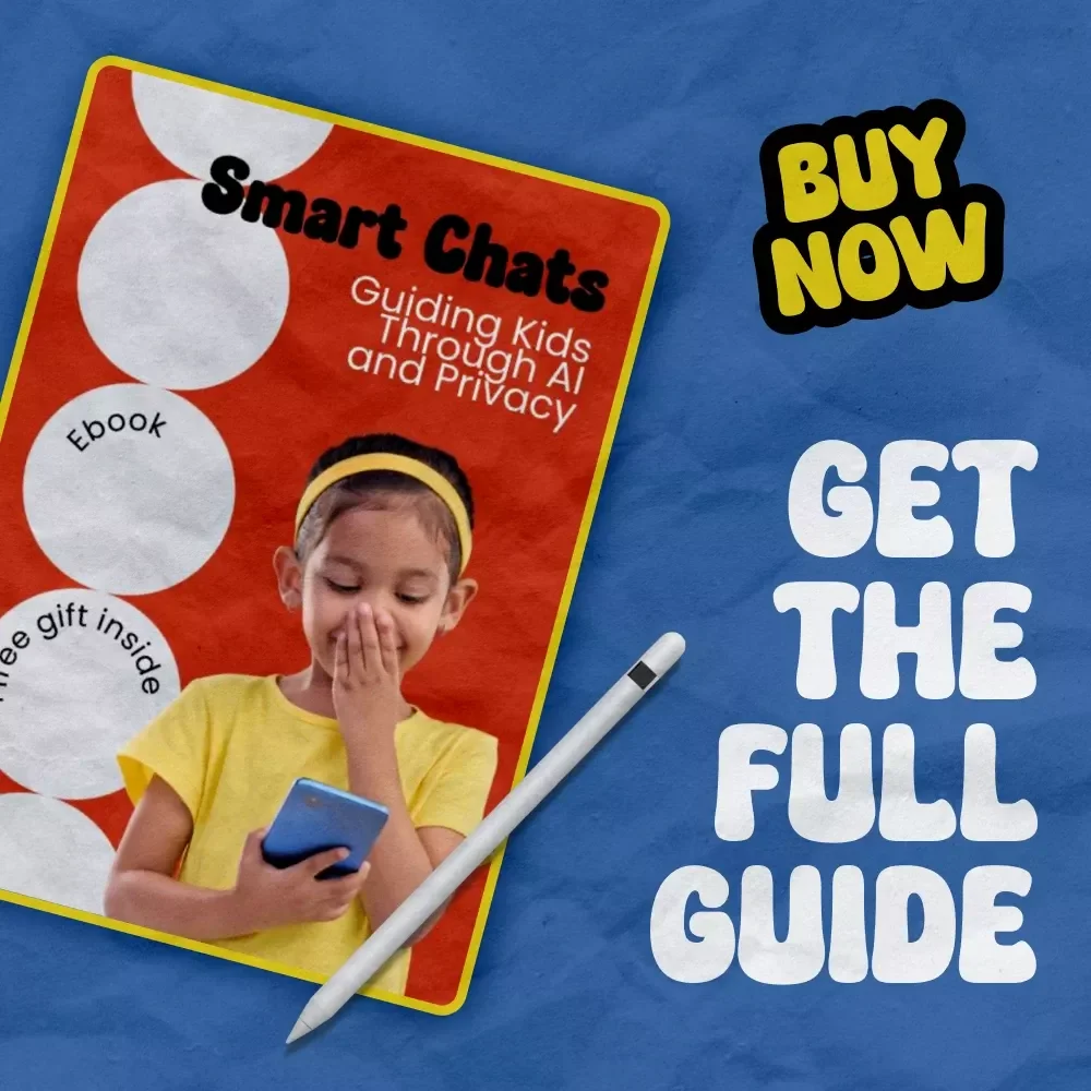Smart Chats: Guiding Kids Through AI and Privacy – A Parent’s Guide on How to Talk to Kids About AI Privacy, Safe Tech Conversations, Digital Safety eBook