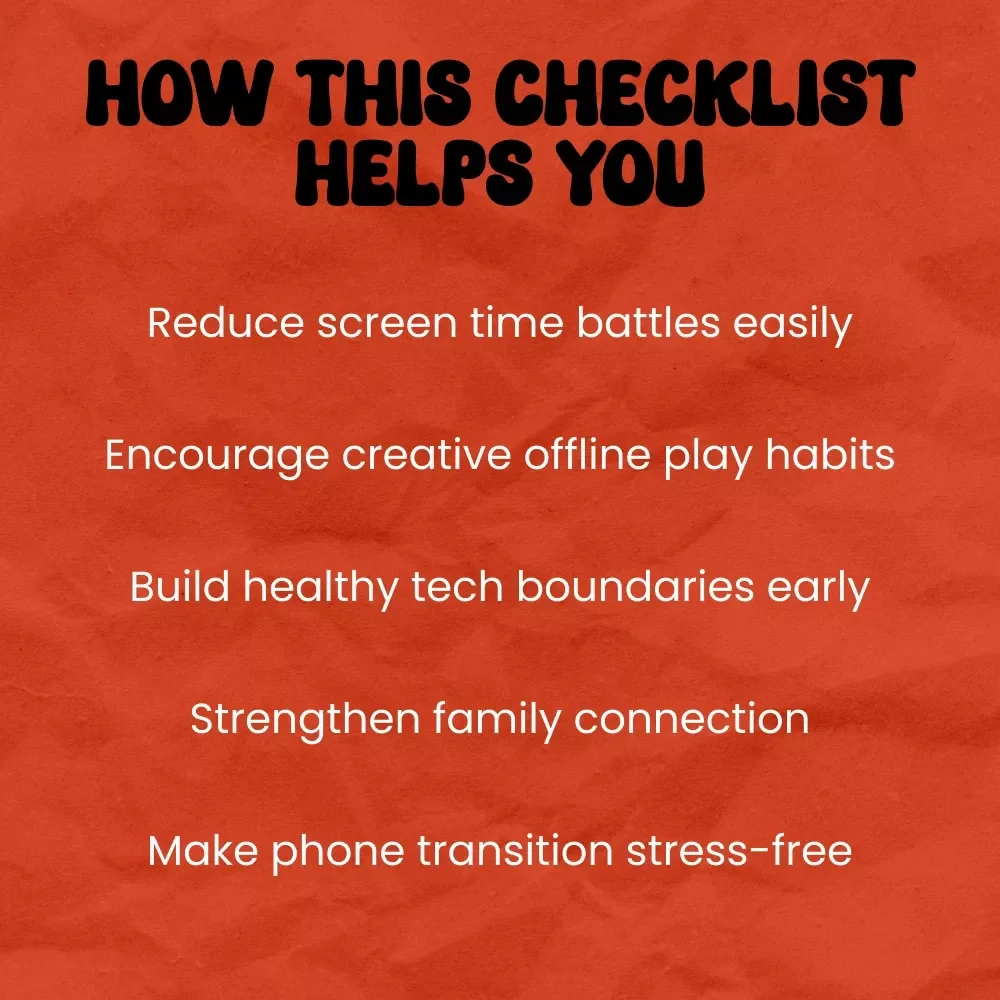 Your Fun & Practical Checklist to Delay the First Phone | A Parent’s Guide on how to delay giving kids a smartphone with Simple, Creative, Screen-Free Strategies