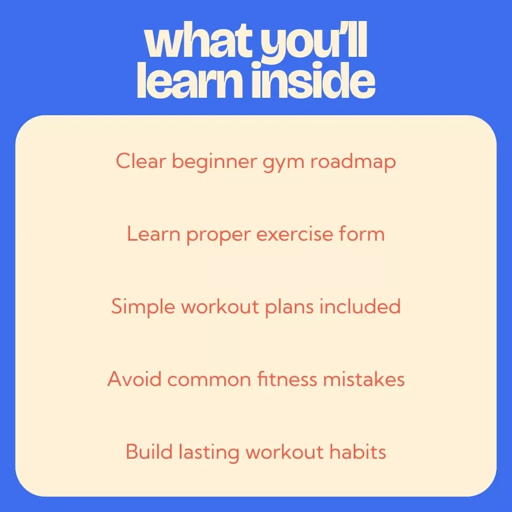 A Beginner’s Blueprint to Getting Strong, Fit, and Comfortable in the Gym – Ultimate Fitness for Beginners at Gym Guide, Workout Plan eBook & Confidence Building Checklist