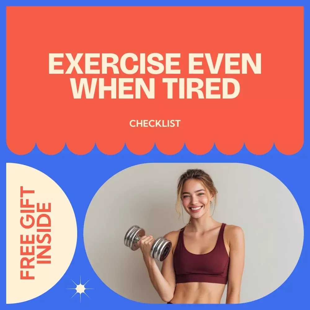 A Checklist to Exercise Even When Tired – Digital Download for Exercise Motivation When Tired, Simple Fitness Habit Builder, Quick Daily Movement Guide