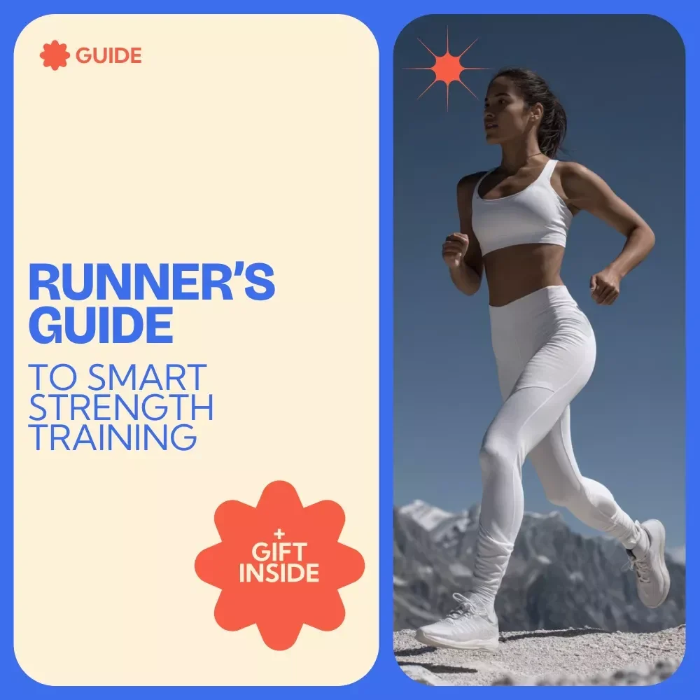 A Runner’s Guide to Smart Strength Training – Complete Strength Training for Runners eBook & Digital Guide