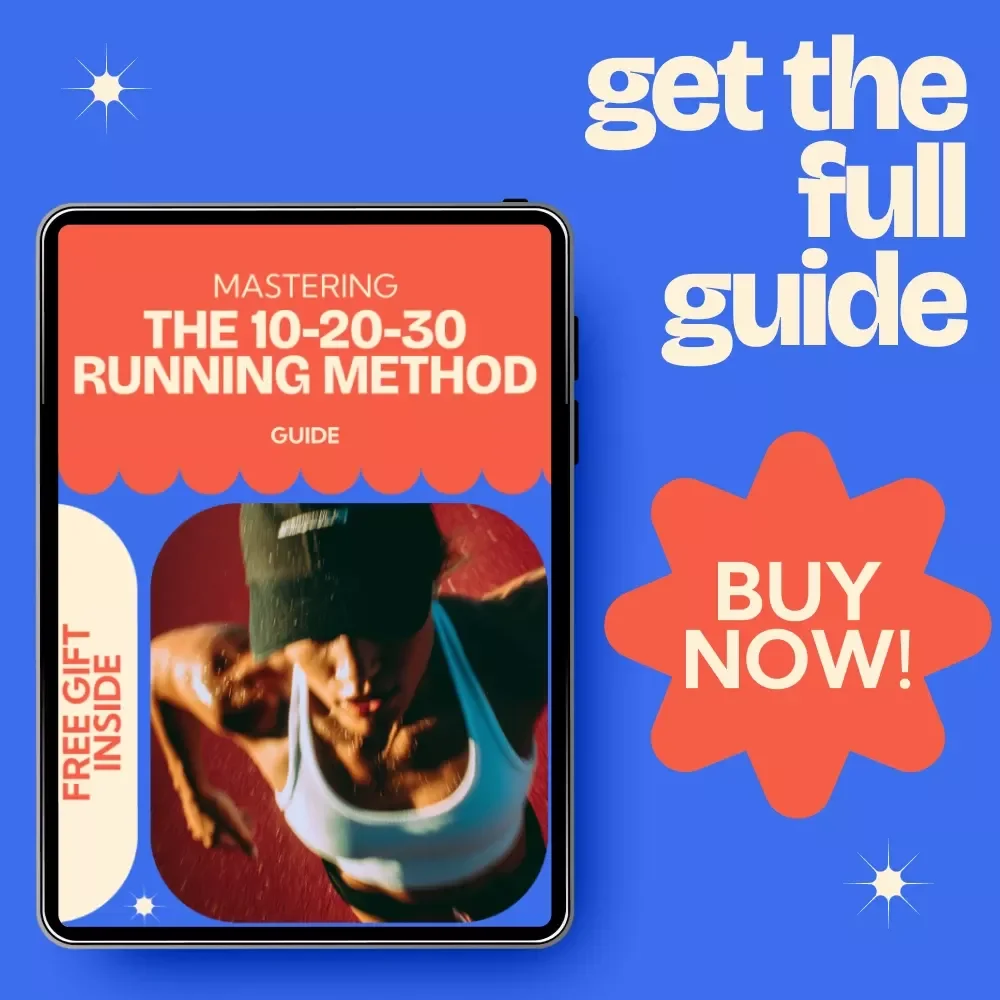 Mastering the 10-20-30 Running Method: A Complete Guide to Boosting Your Running Performance