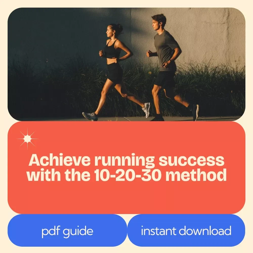 Mastering the 10-20-30 Running Method: A Complete Guide to Boosting Your Running Performance