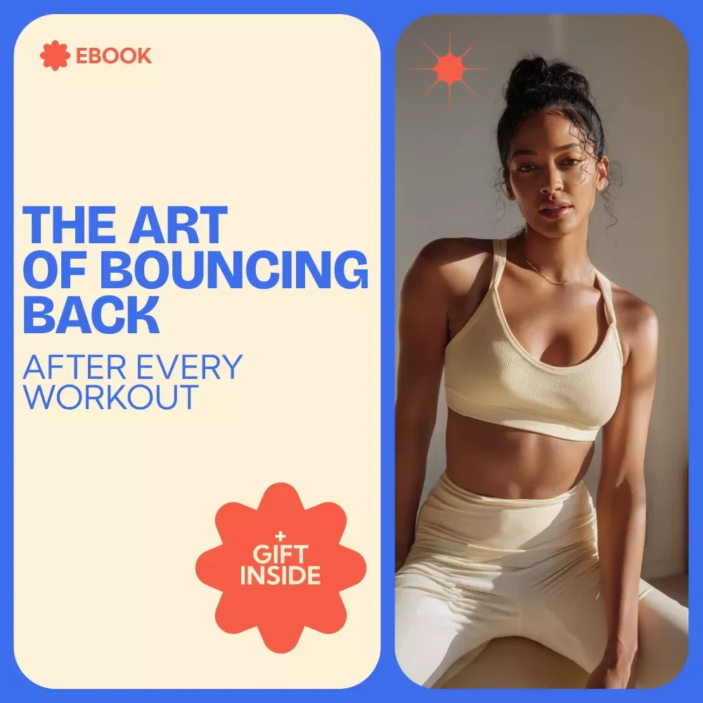 The Art of Bouncing Back After Every Workout | How to Recover Faster After Workout Guide | Fitness Recovery eBook, Muscle Repair & Recovery Plan