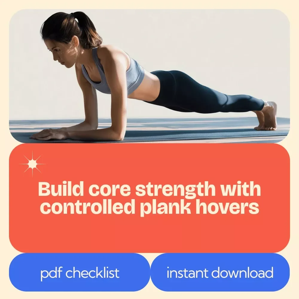 Plank Hover Payoff - Core Strength & Stability Exercise Checklist