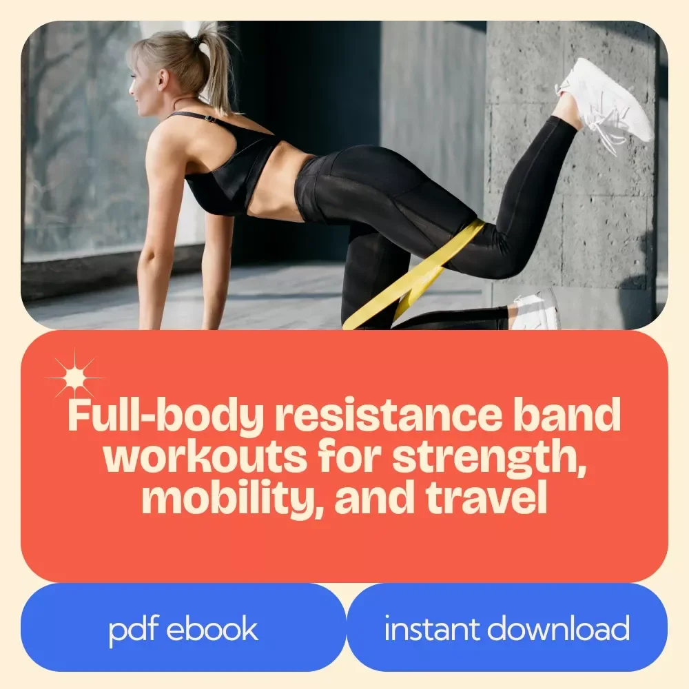 Full-Body Resistance Band Training That Travels With You: The Ultimate eBook Guide for Home & On-the-Go Fitness