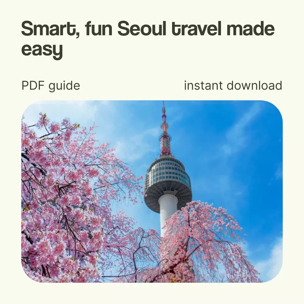 Your Smart & Fun Guide to Exploring Korea’s Capital – How to Travel to Seoul Digital Guide, Seoul Travel Planner, Korea Trip eBook, First-Time Seoul Checklist