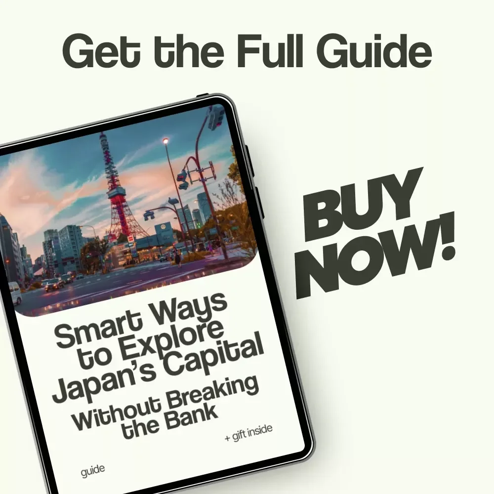 Smart Ways to Explore Japan’s Capital Without Breaking the Bank | How to Travel to Tokyo on a Budget Guide | Tokyo Budget Travel eBook, Cheap Travel Tips Japan