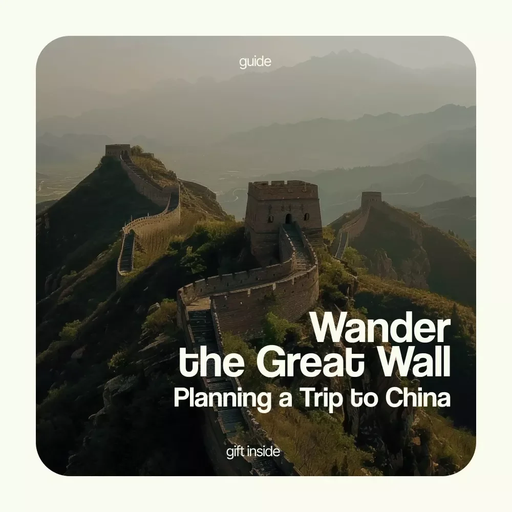 Wander the Great Wall: Your Smart Guide to Planning a Trip to China – Complete Travel eBook & Checklist for First-Time Travelers