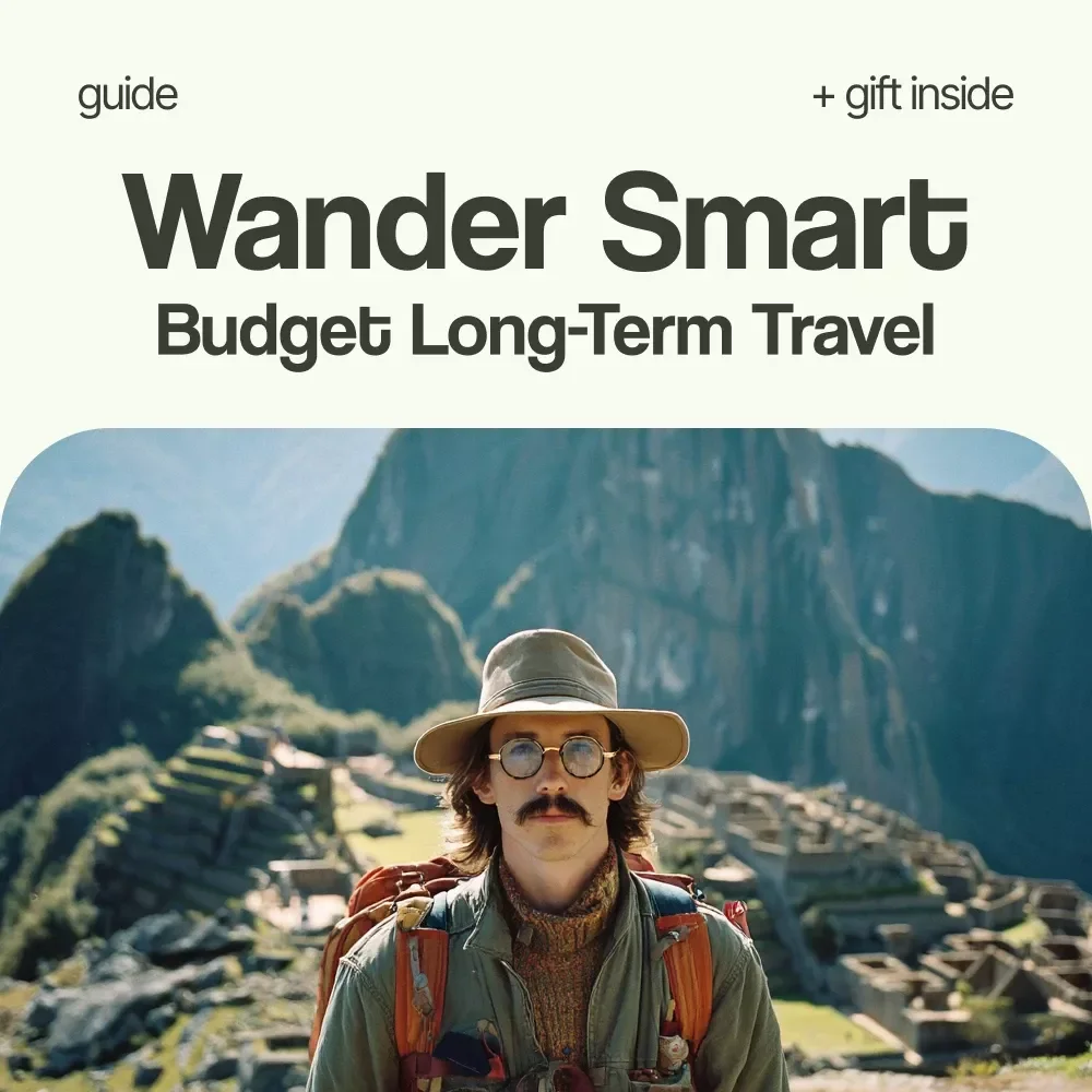 Wander Smart: The Ultimate Guide to Budget Long-Term Travel | How to Travel Long Term on a Budget eBook, Digital Download Travel Guide, Affordable Travel Planner