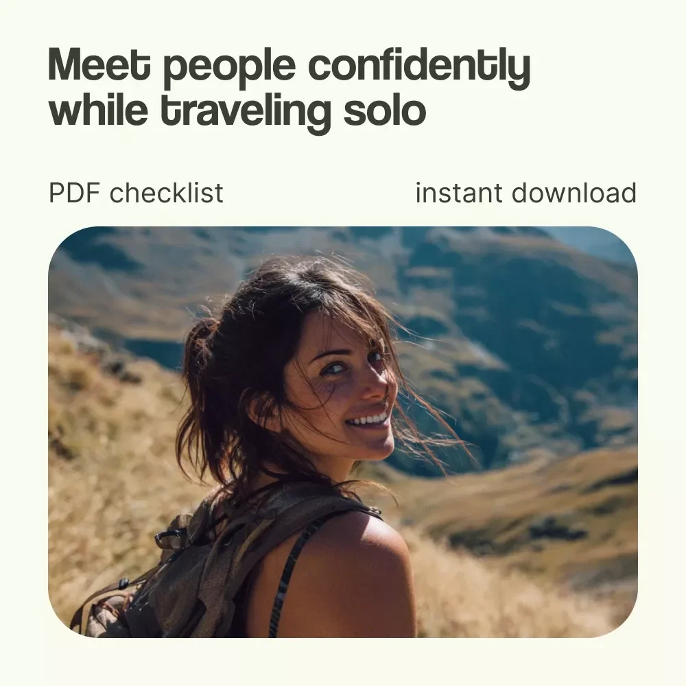 The Solo Traveler’s Social Survival Kit – A Fun & Fearless Checklist + Guide on how to meet people while traveling solo