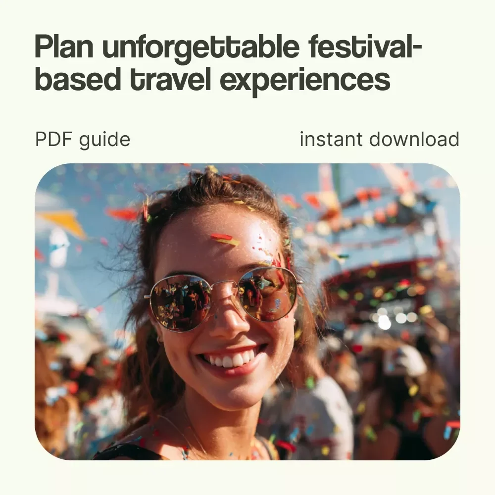 Your Smart Guide to Traveling with Celebration in Mind – How to Plan a Trip Around a Festival | Festival Travel Planning eBook & Checklist
