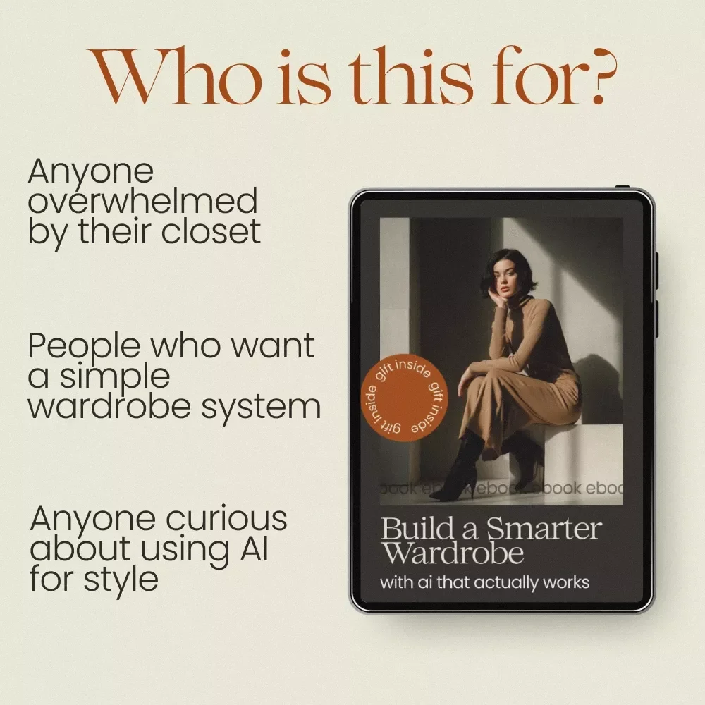 Build a Smarter Wardrobe With AI That Actually Works – How to Use AI to Create a Capsule Wardrobe eBook Guide for Effortless Style & Minimalist Closet Planning