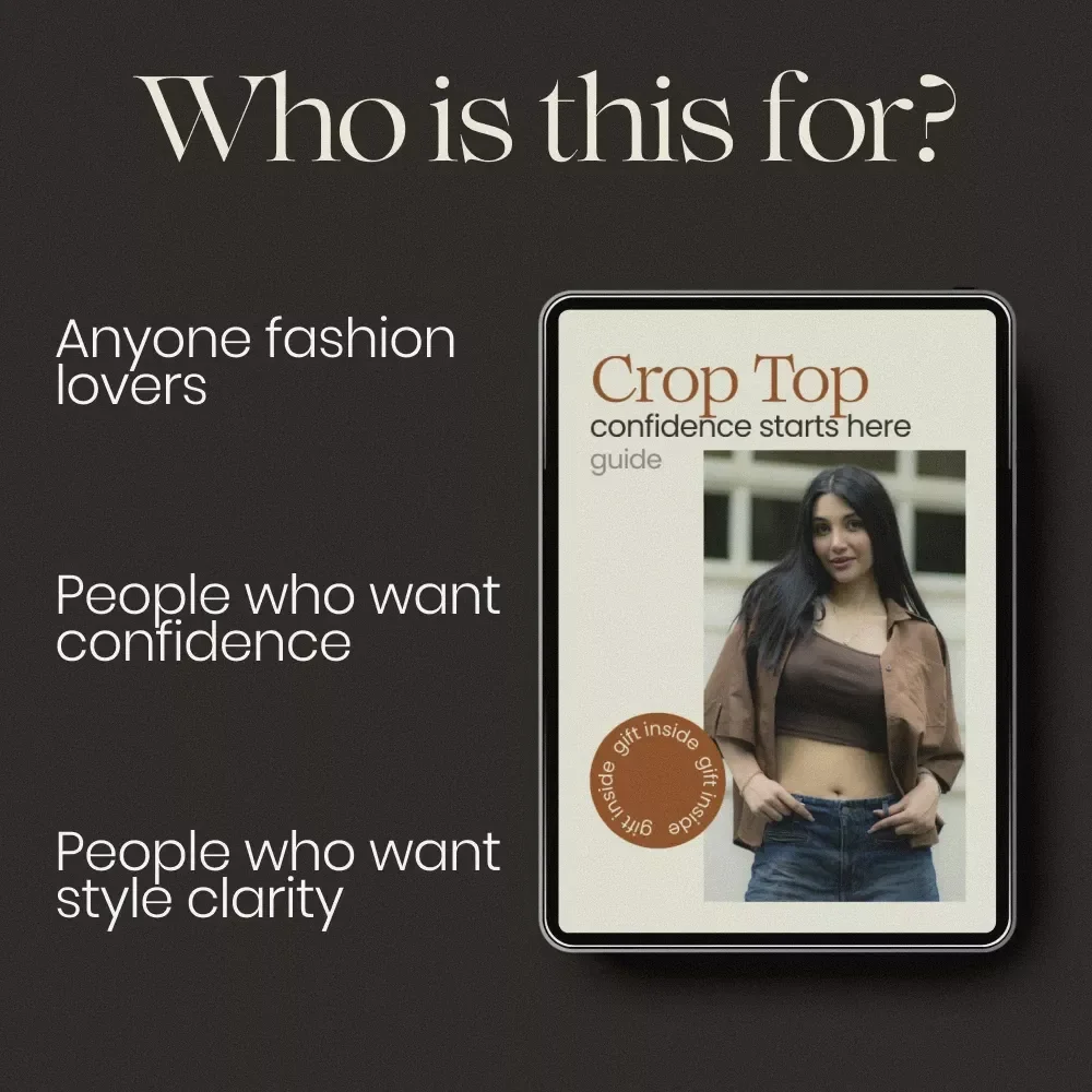 Crop Top Confidence Starts Here | Ultimate Crop Top Styling Guide, Outfit Ideas, Body Shape Tips, Everyday & Occasion Looks, Digital Download