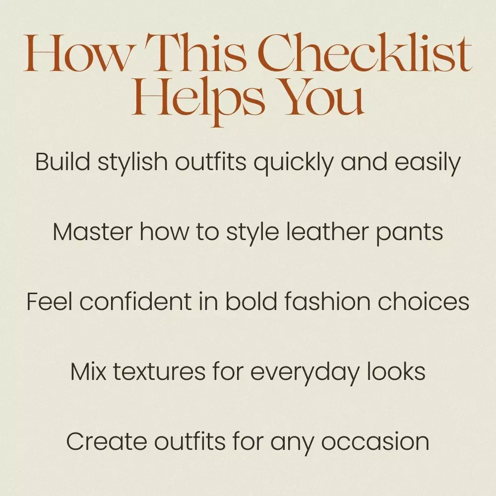 Perfectly Styled Leather Pants Every Time – How to Style Leather Pants Checklist, Outfit Guide, Chic Styling Tips, Fashion PDF Download