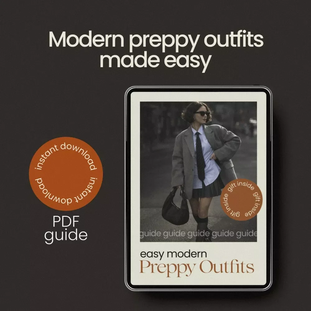Easy Modern Preppy Outfits Guide | Preppy Style Modern eBook for Effortless Chic Wardrobe & Everyday Outfit Inspiration