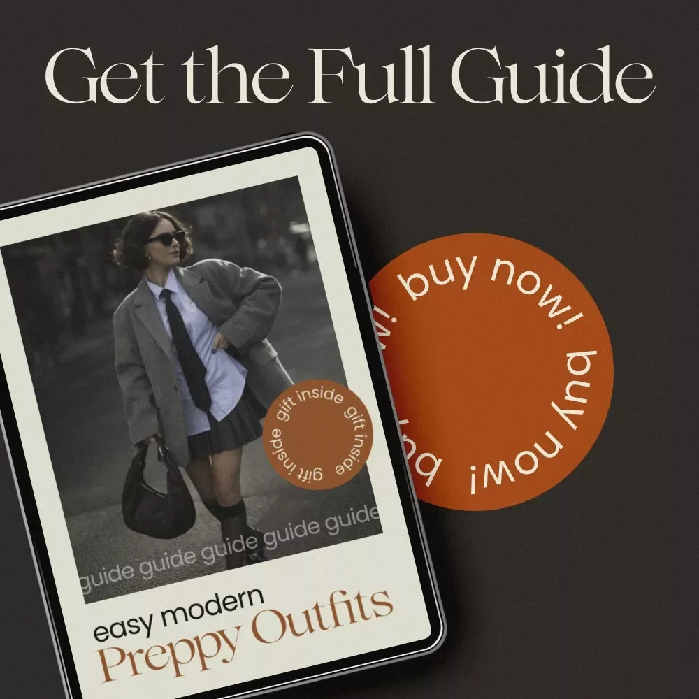 Easy Modern Preppy Outfits Guide | Preppy Style Modern eBook for Effortless Chic Wardrobe & Everyday Outfit Inspiration