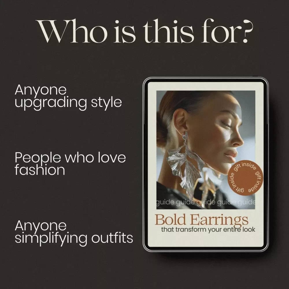 Bold Earrings That Transform Your Entire Look | How to Wear Statement Earrings Guide, Styling eBook for Effortless Everyday & Occasion Looks