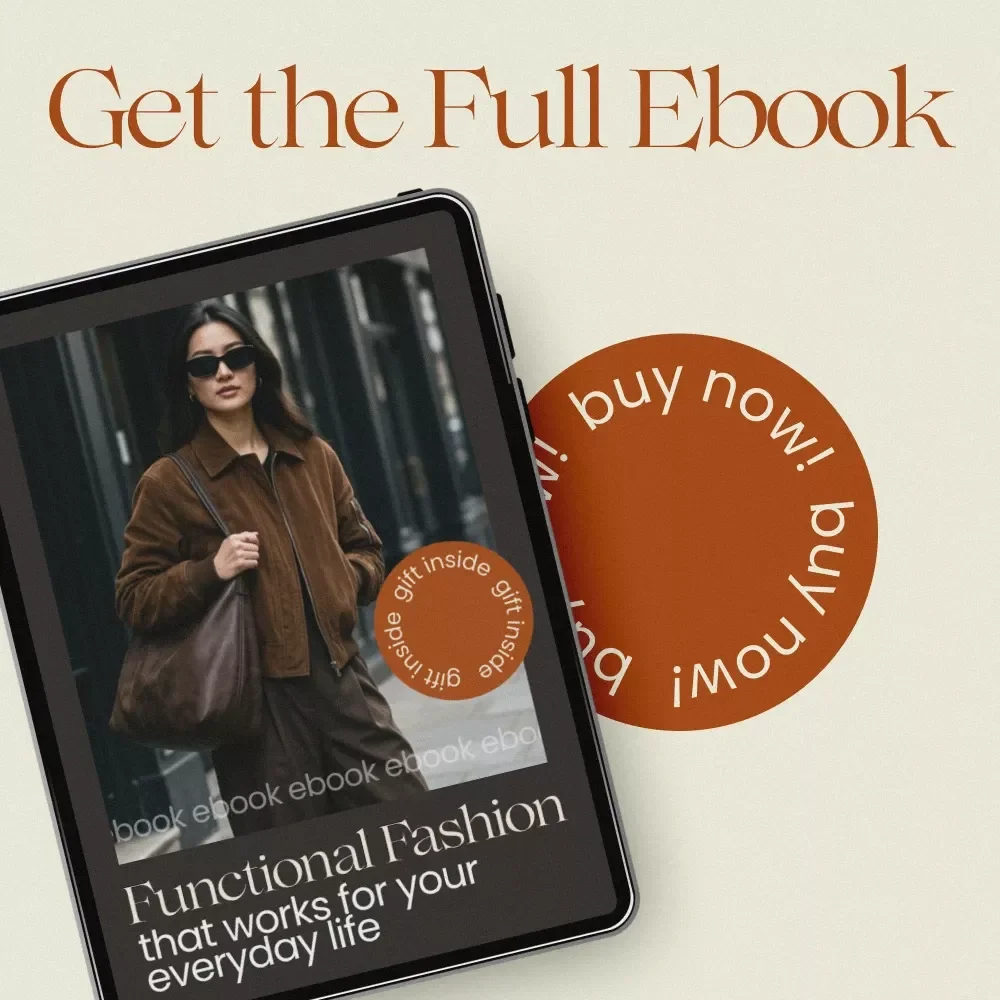Functional Fashion That Works for Your Everyday Life – Functional Fashion Style eBook Guide for Practical Wardrobes, Everyday Outfit Systems & Smart Style Solutions