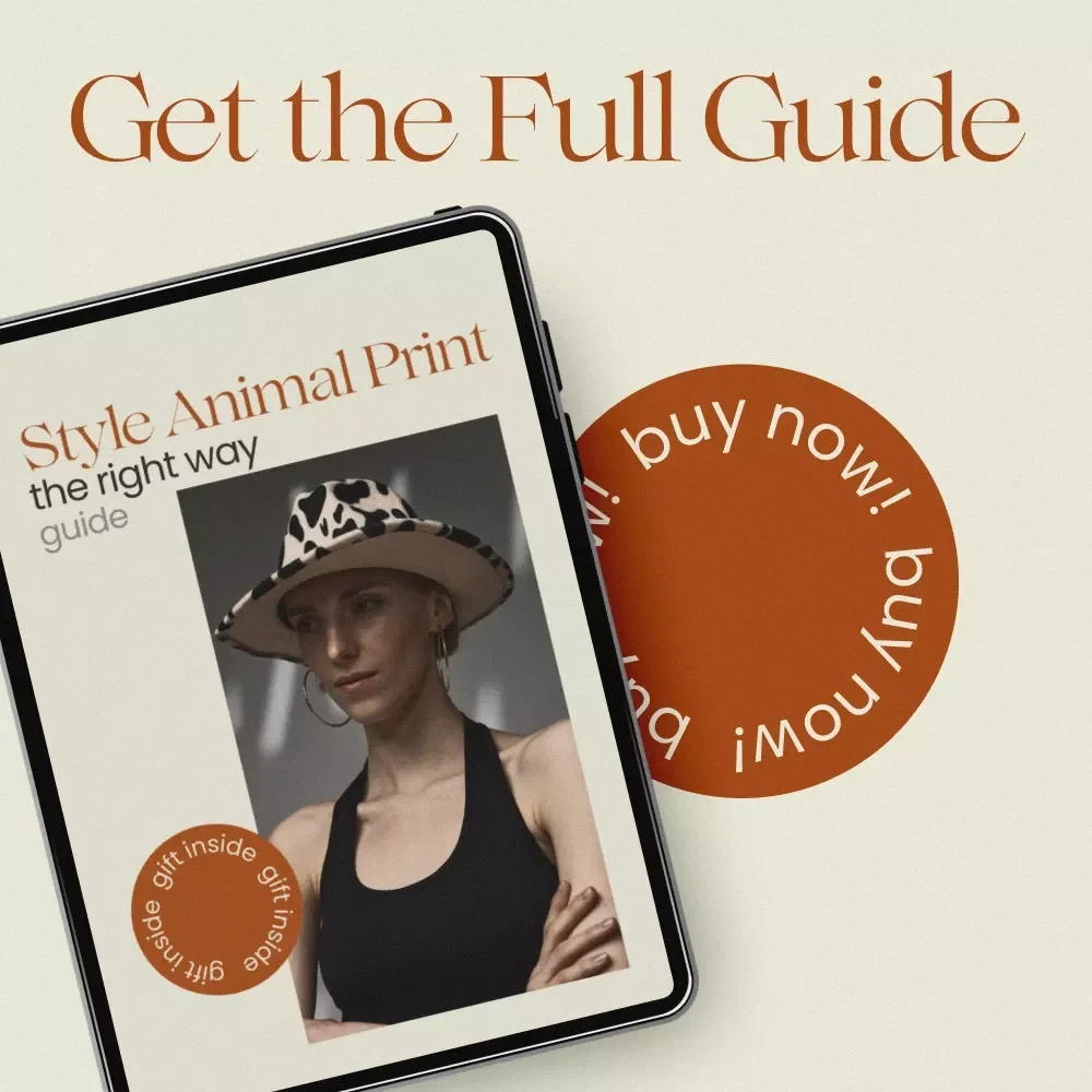 Style Animal Print the Right Way – How to Wear Animal Print Guide | Fashion Styling eBook, Outfit Ideas, Capsule Wardrobe Tips, Digital Download
