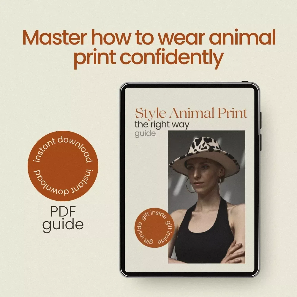 Style Animal Print the Right Way – How to Wear Animal Print Guide | Fashion Styling eBook, Outfit Ideas, Capsule Wardrobe Tips, Digital Download