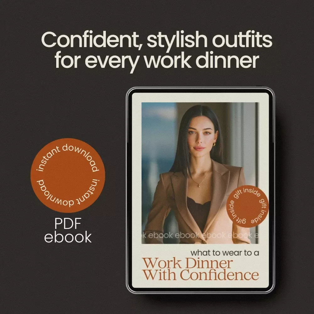 What to Wear to a Work Dinner With Confidence | Ultimate Guide on how to style outfits for work dinner | Professional Outfit Planner eBook