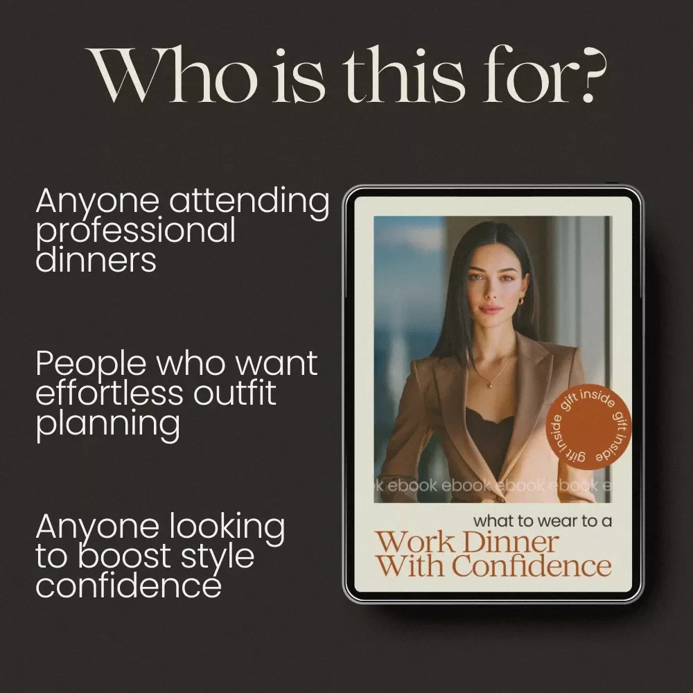 What to Wear to a Work Dinner With Confidence | Ultimate Guide on how to style outfits for work dinner | Professional Outfit Planner eBook