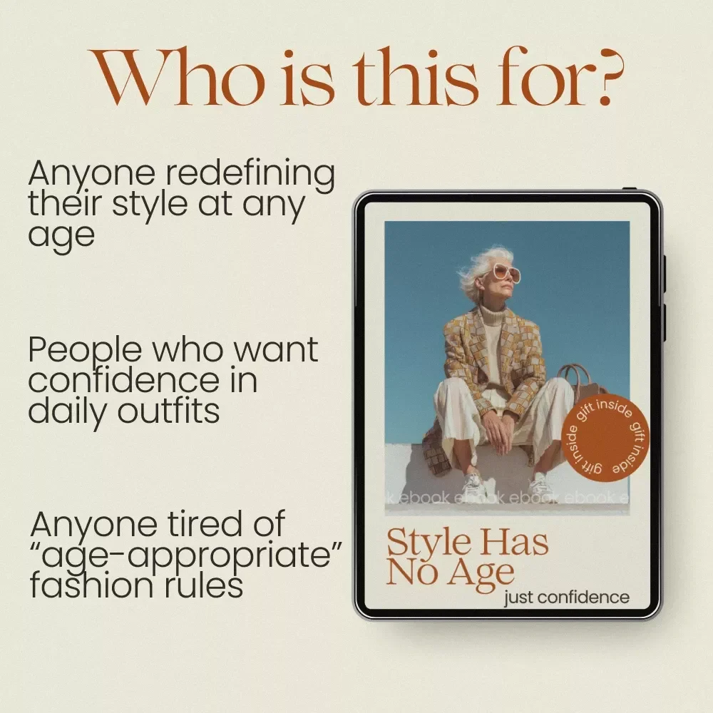 Style Has No Age Just Confidence – eBook Guide on how to dress for your age without rules | Timeless Personal Style & Confidence Building Fashion Workbook