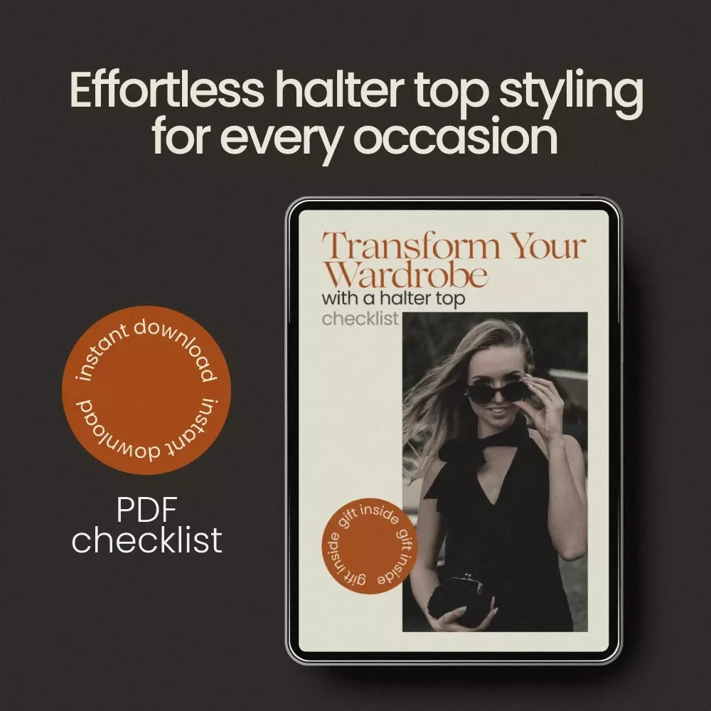 Transform Your Wardrobe with a Halter Top Checklist – How to Style a Halter Top for Any Occasion, Chic Outfit Planner, Instant Download Style Guide