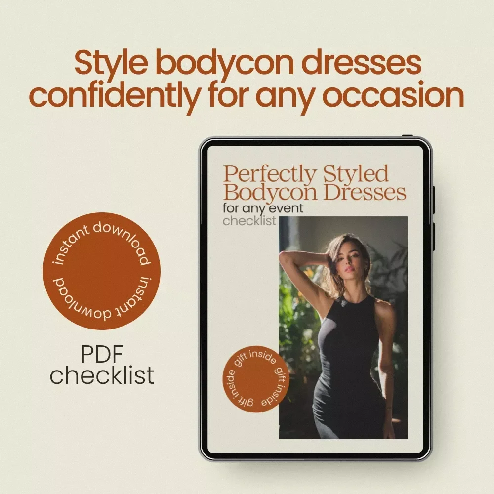 Perfectly Styled Bodycon Dresses for Any Event – Ultimate Checklist & Guide on how to style a bodycon dress for Chic, Flattering Looks