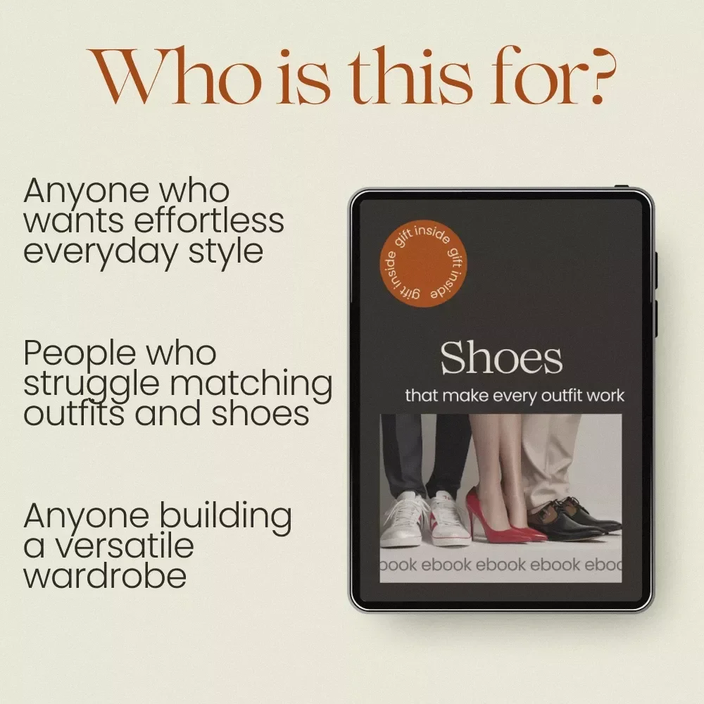 Shoes That Make Every Outfit Work – The Ultimate Shoe Styling Guide eBook for Effortless Outfit Matching, Style Confidence & Everyday Fashion Upgrades