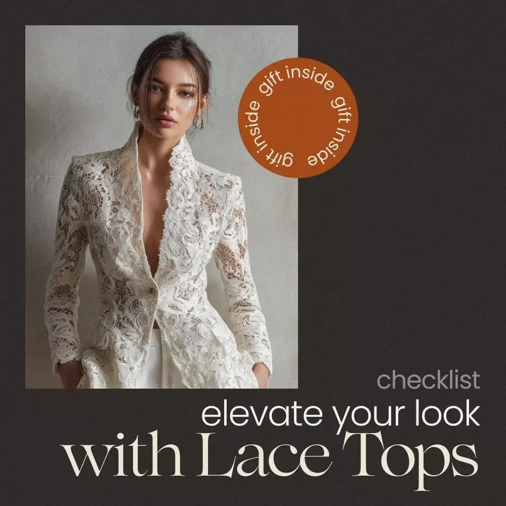 Elevate Your Look with Lace Tops – Ultimate Lace Top How to Wear Checklist for Effortless Style
