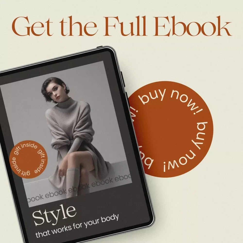 Style That Works for Your Body – A Complete Guide on How to Dress for Your Body Type, Flattering Outfit Formulas, Confidence Styling eBook