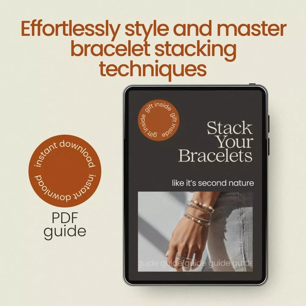Stack Your Bracelets Like It’s Second Nature | How to Stack Bracelets Guide | Jewelry Styling eBook, Bracelet Layering Checklist, Everyday & Statement Stack Tips
