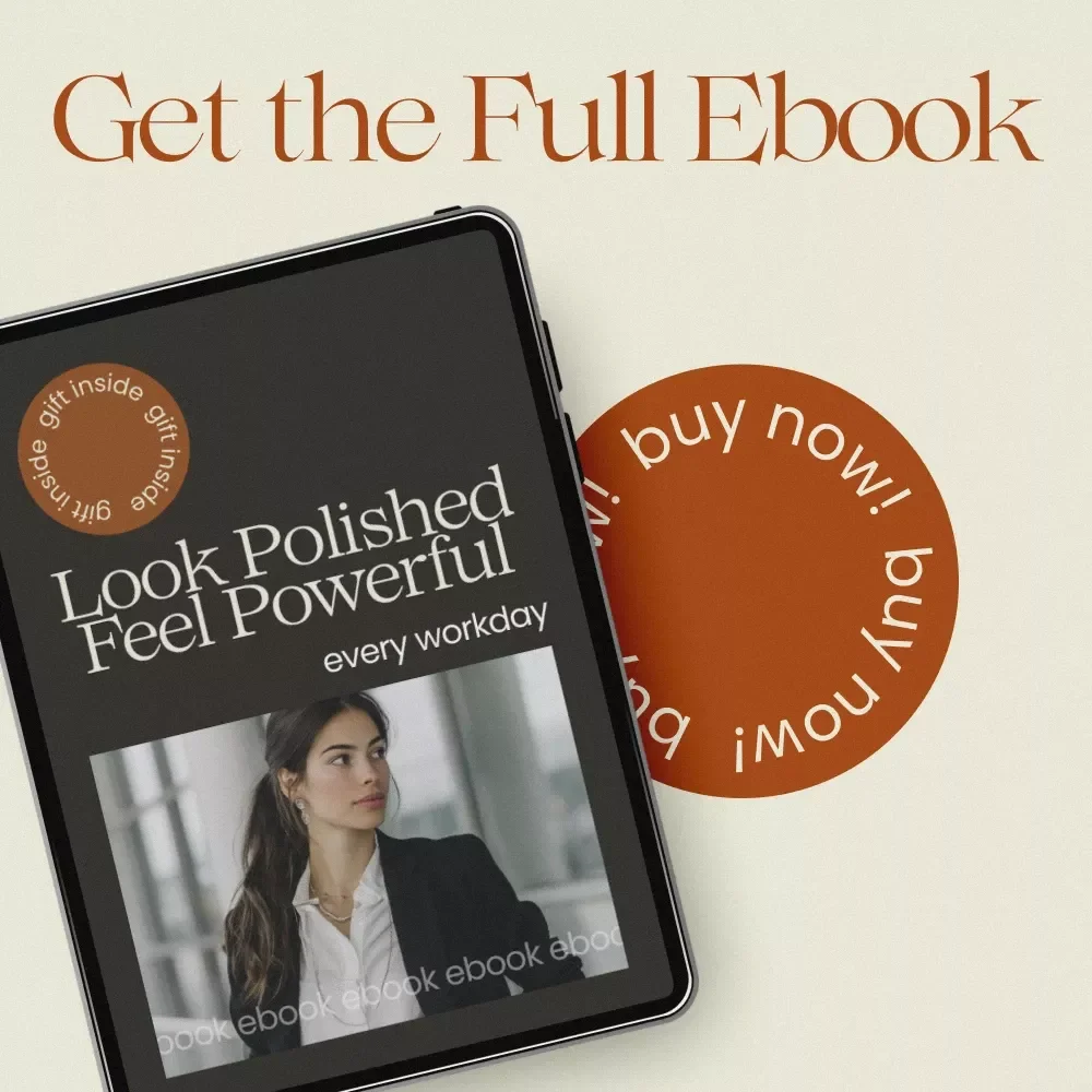 Look Polished Feel Powerful Every Workday – Workwear Chic Styling eBook Guide for Effortless Office Outfits, Capsule Wardrobe & Professional Style Transformation