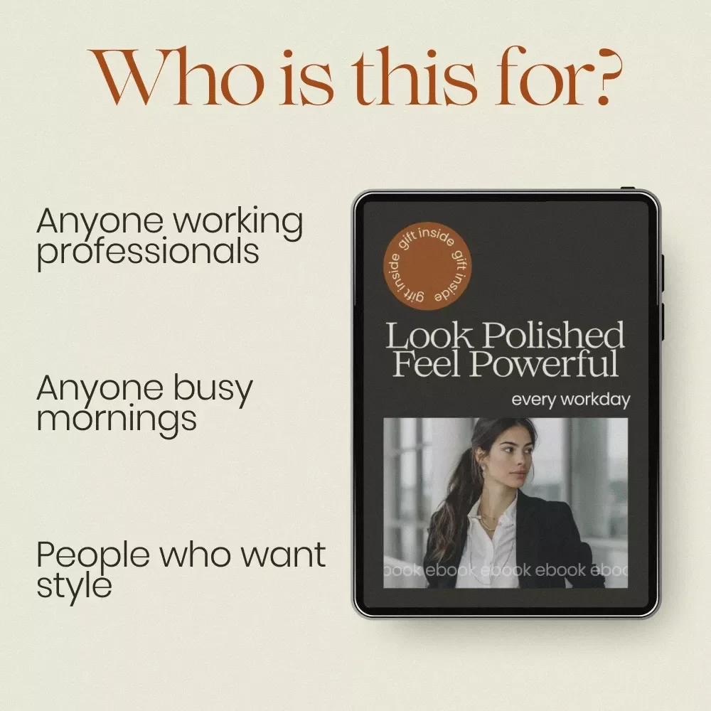 Look Polished Feel Powerful Every Workday – Workwear Chic Styling eBook Guide for Effortless Office Outfits, Capsule Wardrobe & Professional Style Transformation
