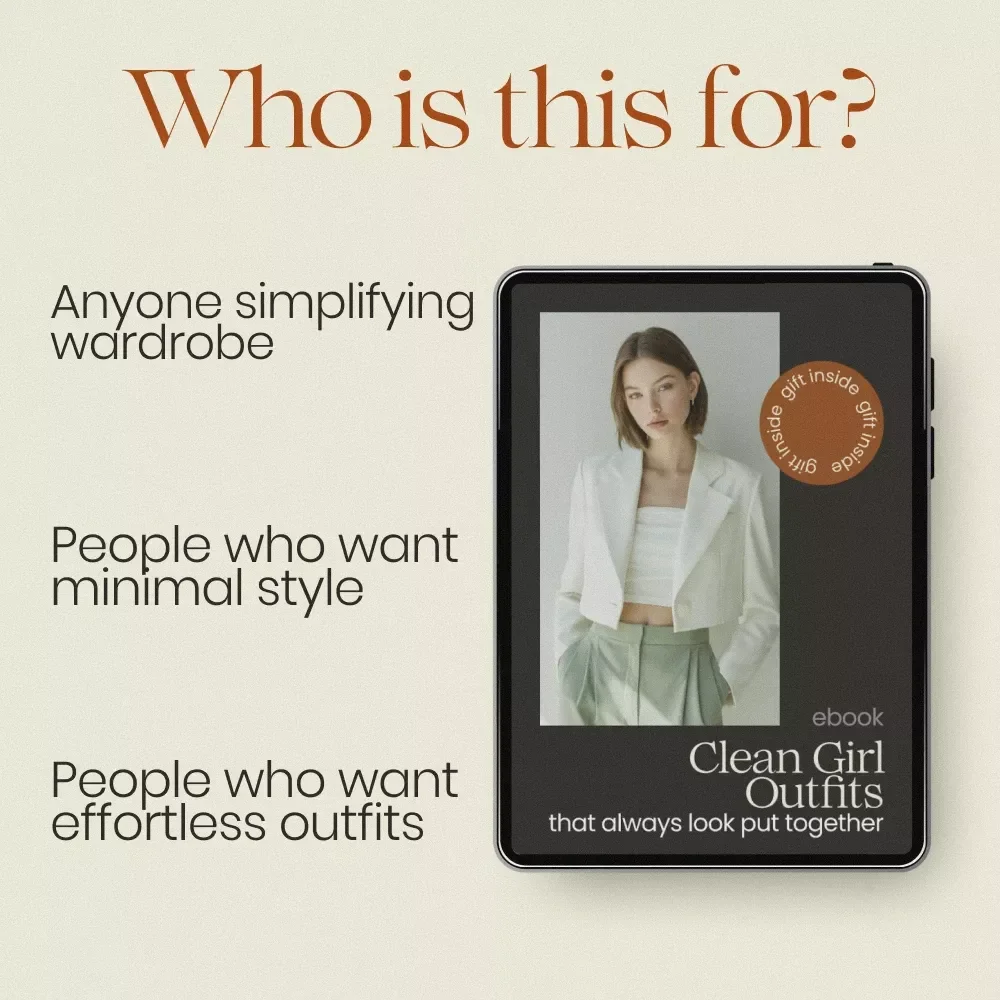 Clean Girl Outfits That Always Look Put Together | Clean Girl Aesthetic Outfits eBook Guide for Effortless Minimal Style, Capsule Wardrobe & Everyday Chic Looks
