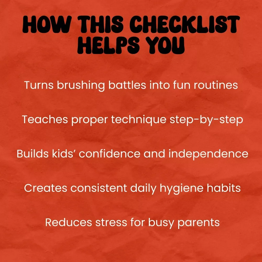 Teaching Kids to Brush Like Pros (Without the Drama!) – Fun & Easy Checklist Guide for Parents | how to teach kids to brush teeth properly Routine Builder