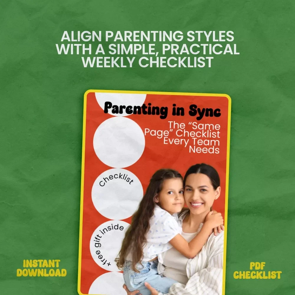 Parenting in Sync: The “Same Page” Checklist Every Team Needs – A Practical Guide on how to get on the same page with parenting for Calm, Consistent Co-Parenting