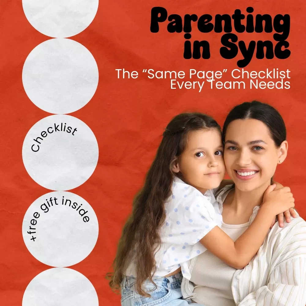 Parenting in Sync: The “Same Page” Checklist Every Team Needs – A Practical Guide on how to get on the same page with parenting for Calm, Consistent Co-Parenting