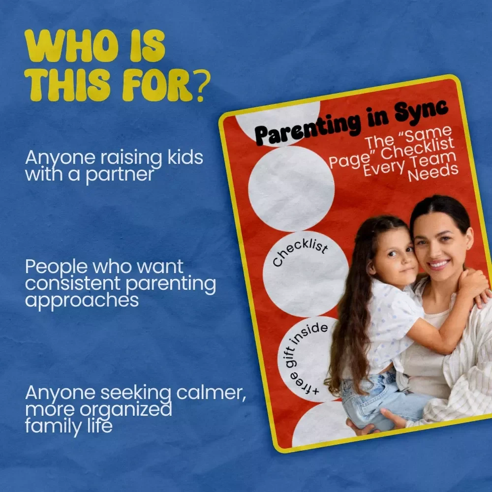 Parenting in Sync: The “Same Page” Checklist Every Team Needs – A Practical Guide on how to get on the same page with parenting for Calm, Consistent Co-Parenting