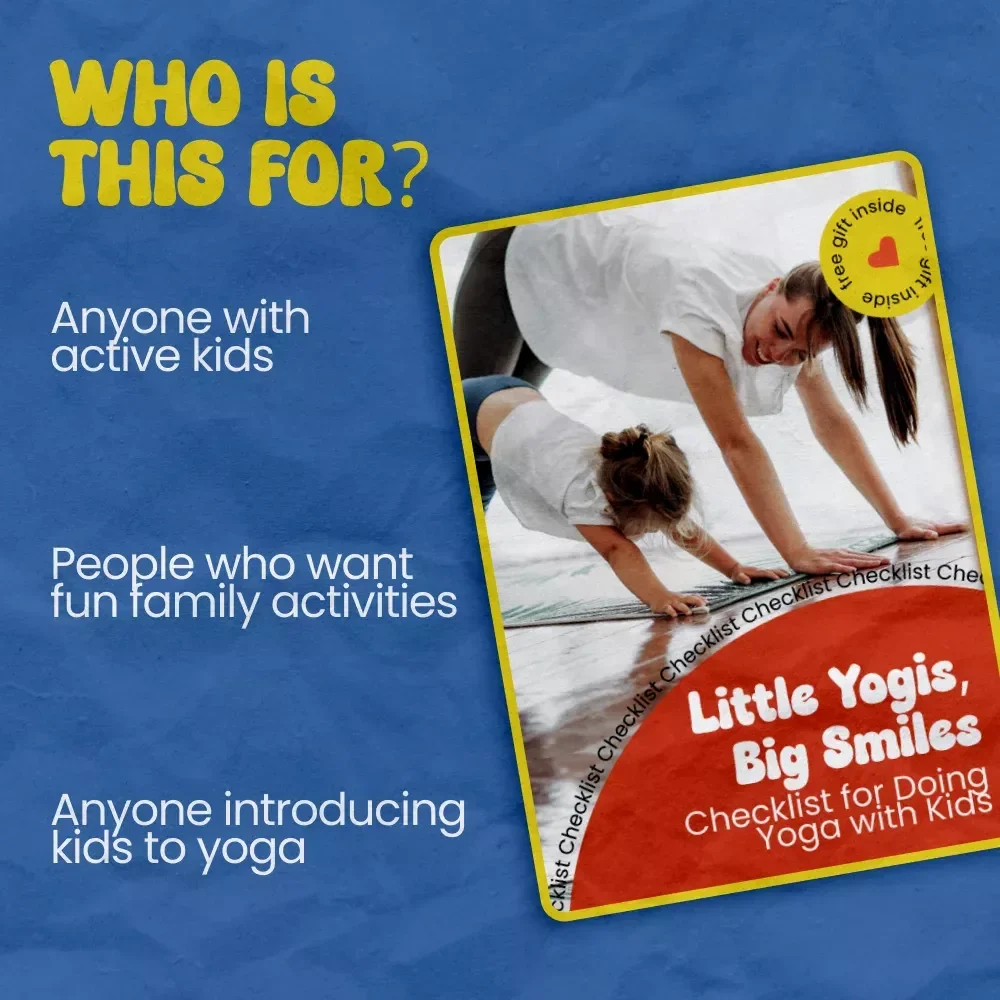 Little Yogis, Big Smiles: Checklist for Doing Yoga with Kids – Fun, Parent-Friendly Guide on How to Do Yoga with Kids