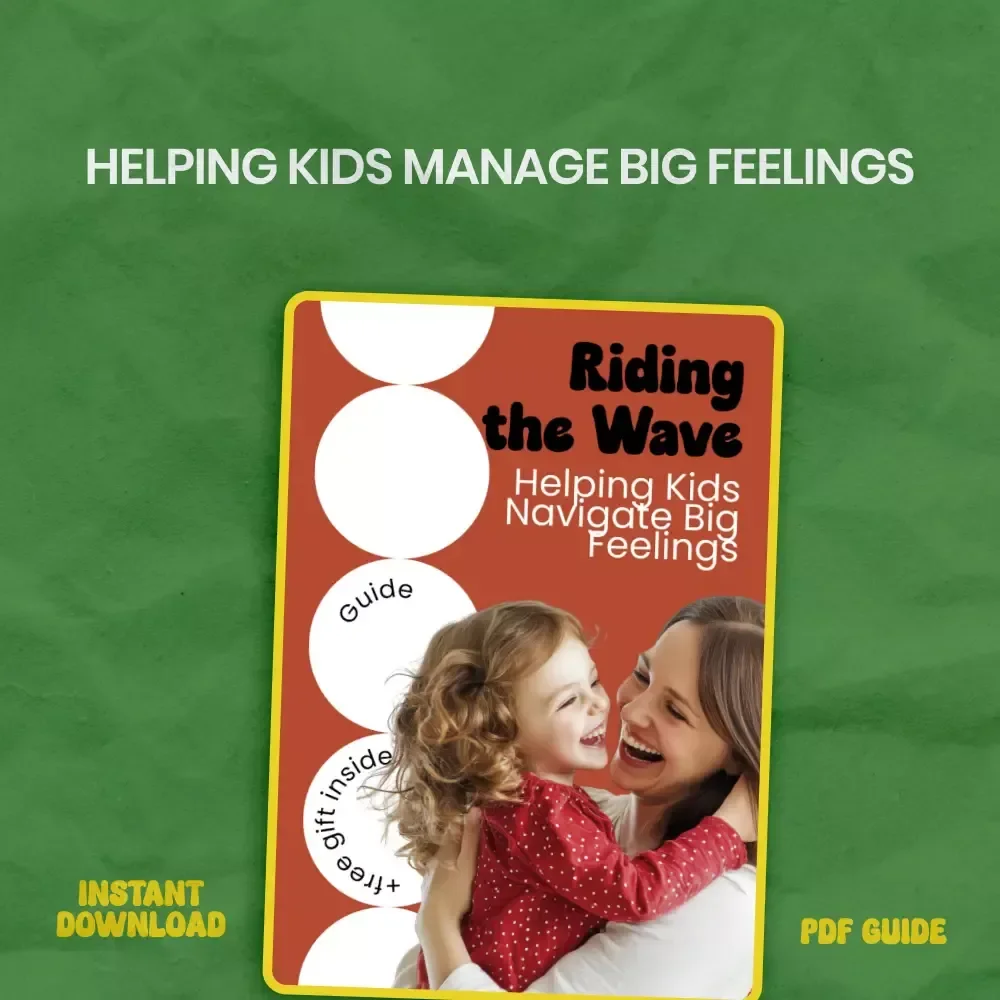 Riding the Wave: Helping Kids Navigate Big Feelings – A Practical Guide on how to help kids with big feelings | Parenting eBook, Emotional Regulation Toolkit, Kids Feelings Guide