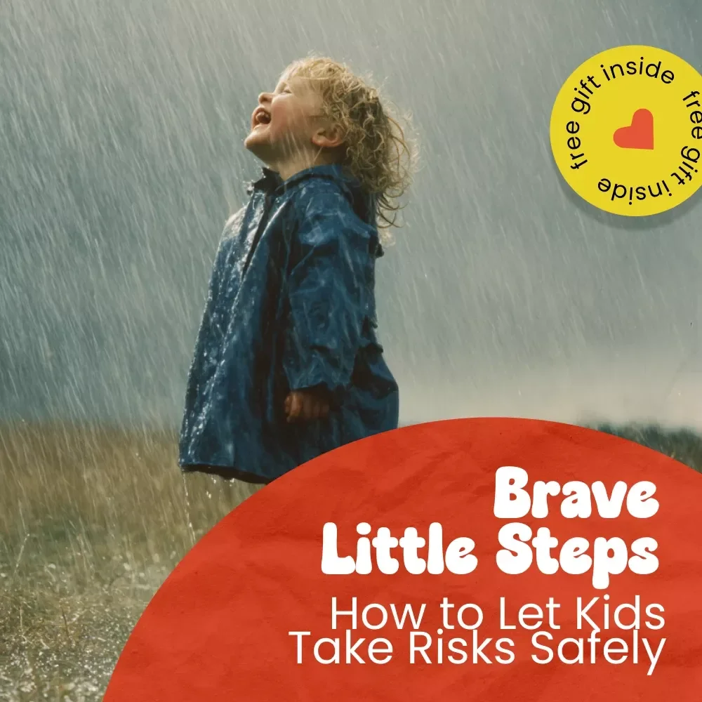 Brave Little Steps: How to Let Kids Take Risks Safely – Parenting eBook Guide for Raising Confident, Resilient Kids | Safe Risk-Taking Strategies
