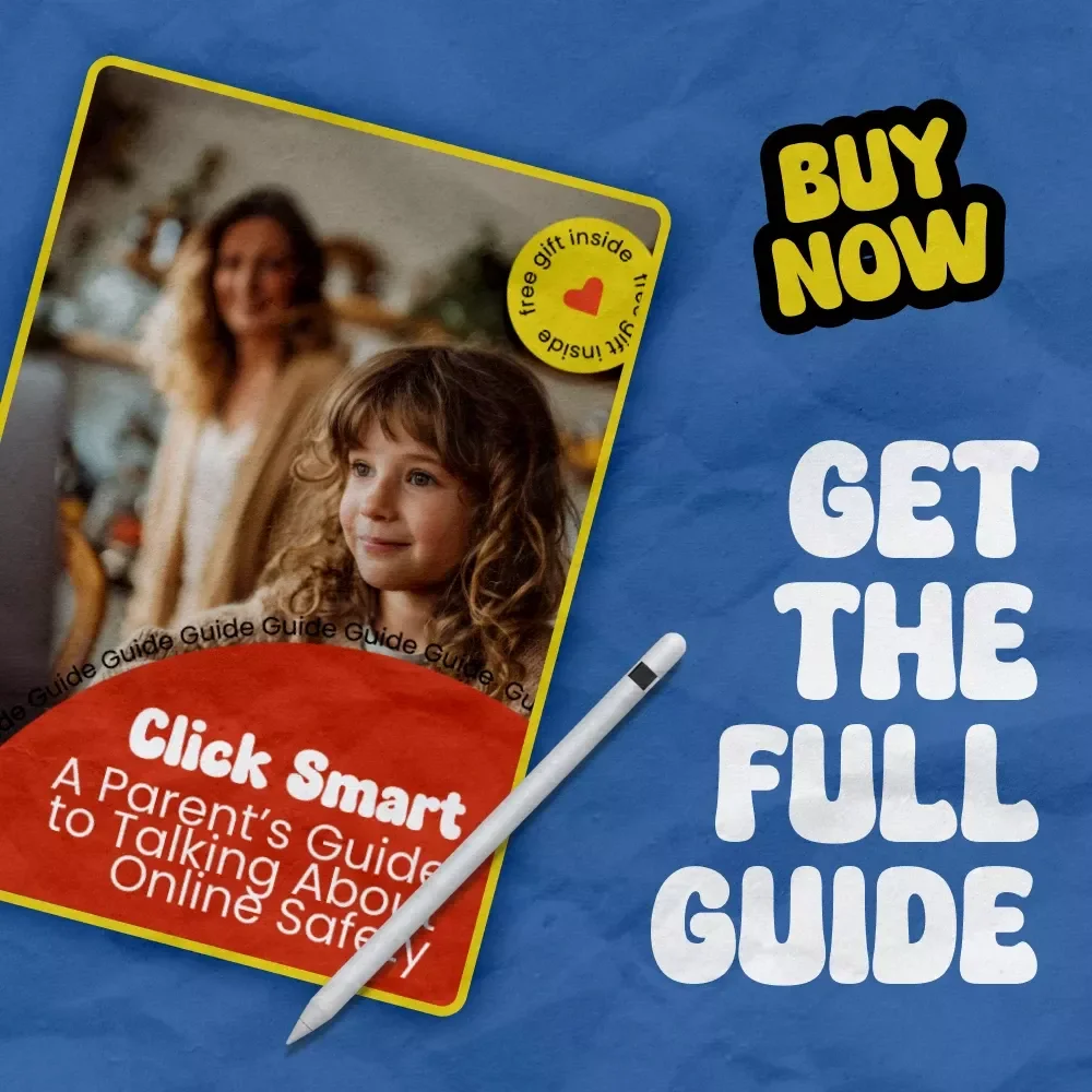 Click Smart: A Parent’s Guide to Talking About Online Safety | How to Talk to Kids About Online Safety eBook | Digital Parenting Guide for Safe Screen Habits