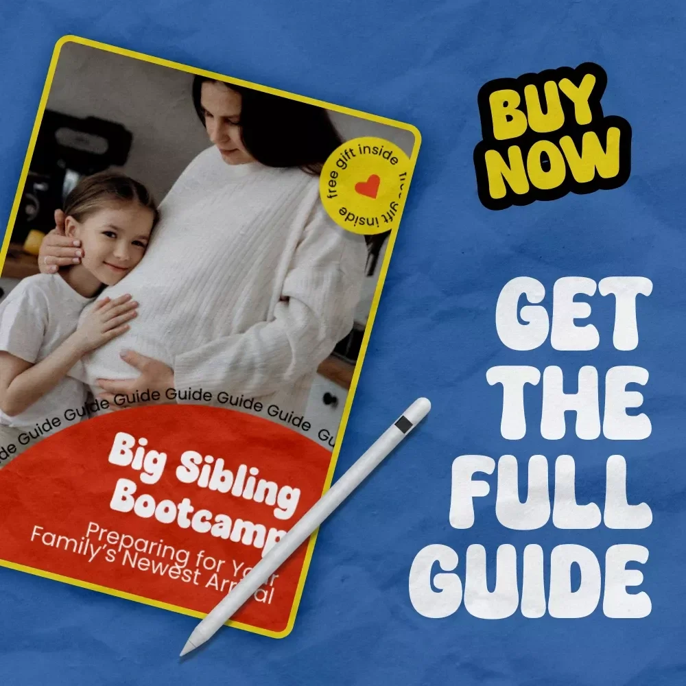 Big Sibling Bootcamp: Preparing for Your Family’s Newest Arrival – A Complete Guide on How to Prepare for a New Sibling, Emotional Support & Fun Learning Activities for Kids