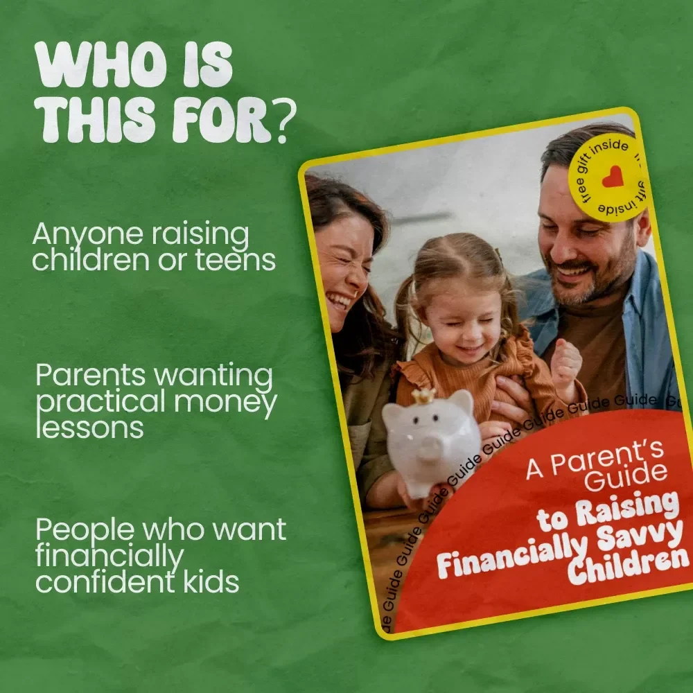 A Parent’s Guide to Raising Financially Savvy Children | How to Teach Kids About Money, Budgeting, Saving & Smart Money Habits for Kids – Practical Family Finance Guide
